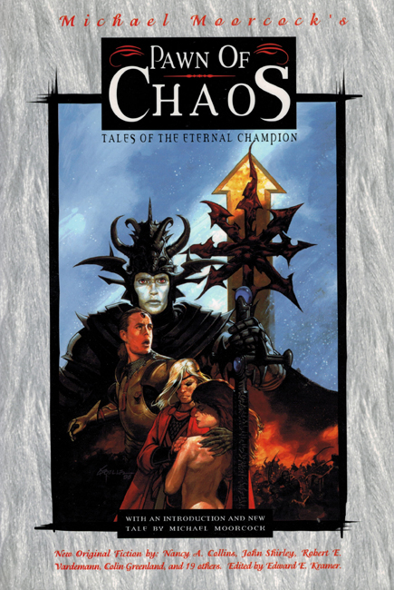 1996 <b><I>Pawn Of Chaos:  Tales Of The Eternal Champion</I></b>, White Wolf trade p/b
